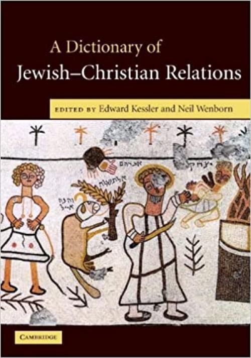  A Dictionary of Jewish-Christian Relations 