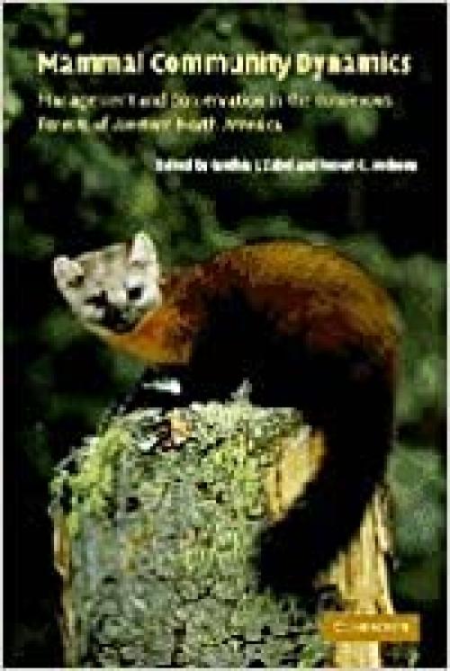  Mammal Community Dynamics: Management and Conservation in the Coniferous Forests of Western North America 