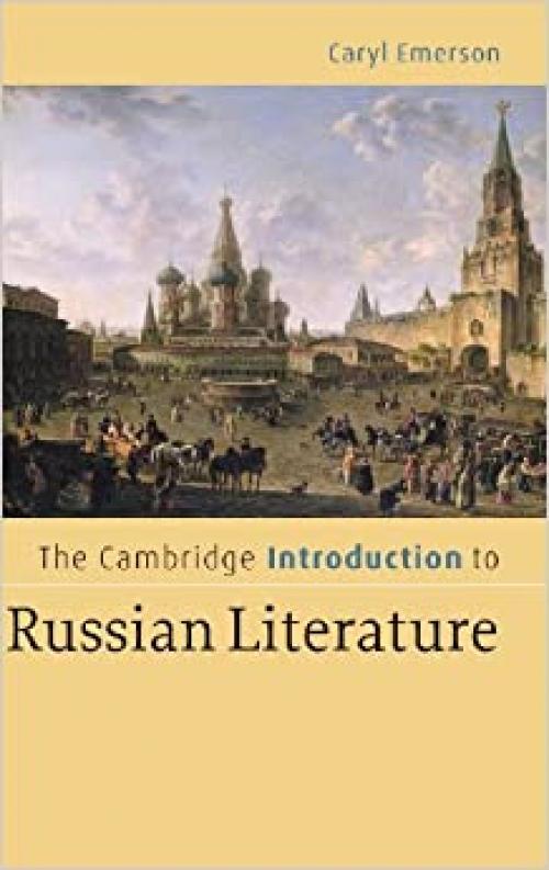  The Cambridge Introduction to Russian Literature (Cambridge Introductions to Literature) 