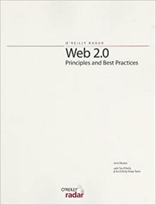  Web 2.0 Principles and Best Practices (O'Reilly Radar) 