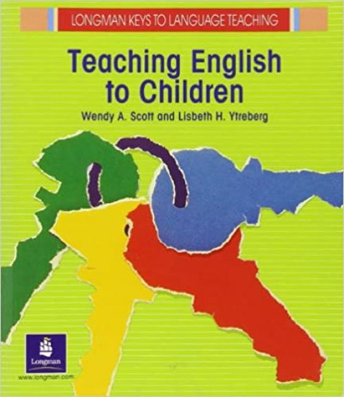  Teaching English to Children (Longman Keys to Language Teaching) 