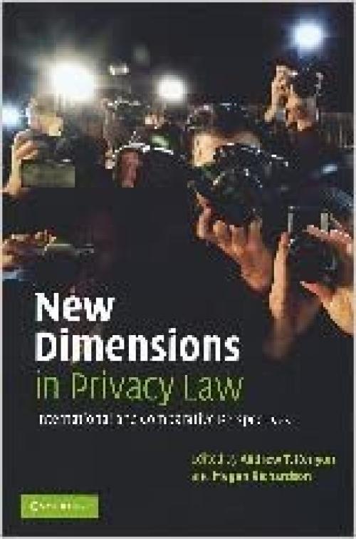  New Dimensions in Privacy Law: International and Comparative Perspectives 