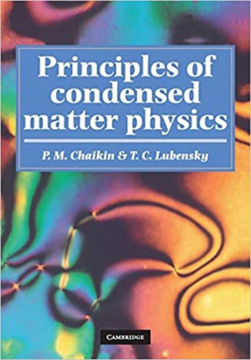  Principles of Condensed Matter Physics 