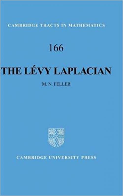  The Lévy Laplacian (Cambridge Tracts in Mathematics, Series Number 166) 