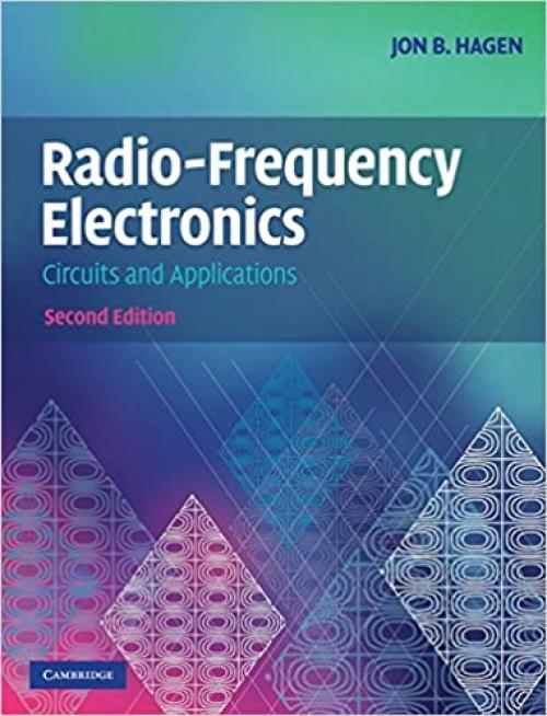  Radio-Frequency Electronics: Circuits and Applications 