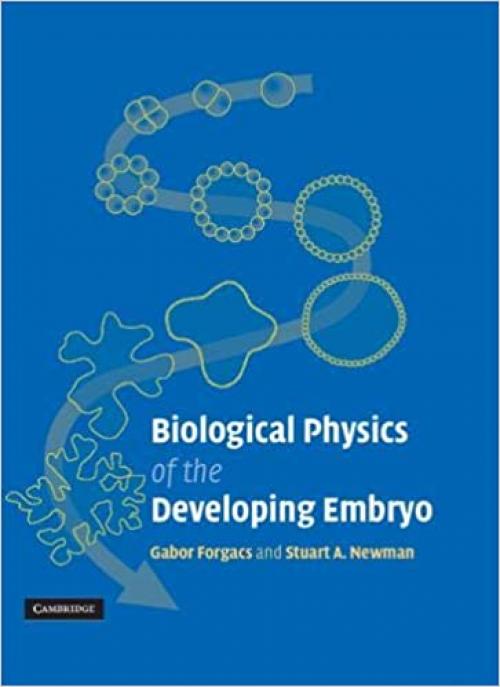  Biological Physics of the Developing Embryo 