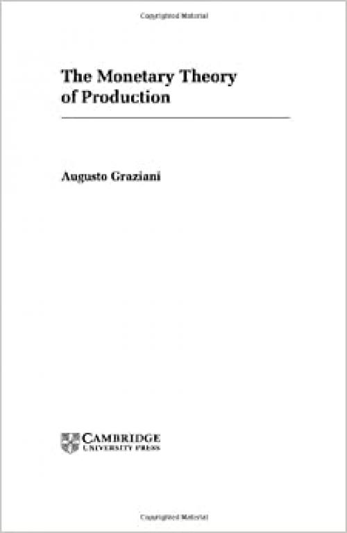  The Monetary Theory of Production (Federico Caffè Lectures) 