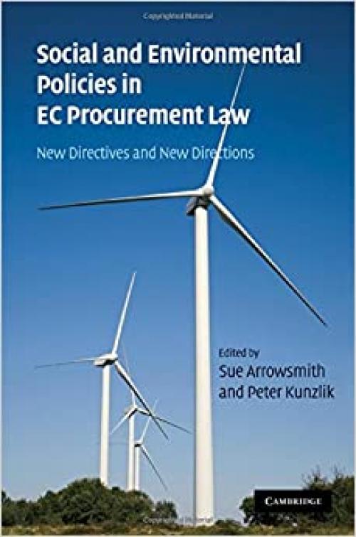  Social and Environmental Policies in EC Procurement Law: New Directives and New Directions 