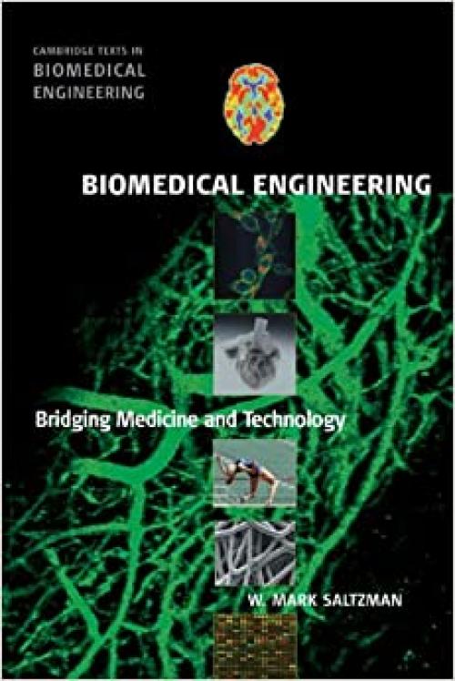  Biomedical Engineering: Bridging Medicine and Technology (Cambridge Texts in Biomedical Engineering) 