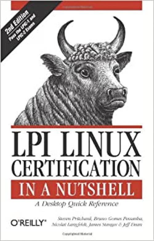  LPI Linux Certification in a Nutshell (In a Nutshell (O'Reilly)) 