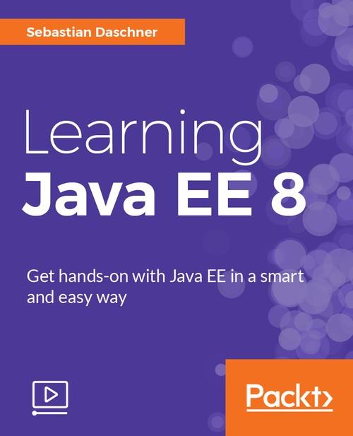 Oreilly - Learning Java EE 8 - 9781788831130