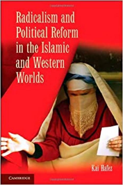  Radicalism and Political Reform in the Islamic and Western Worlds 