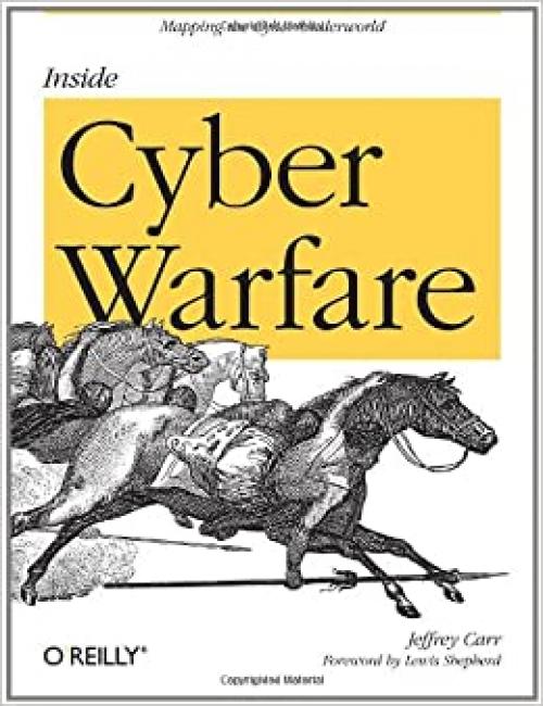  Inside Cyber Warfare: Mapping the Cyber Underworld 