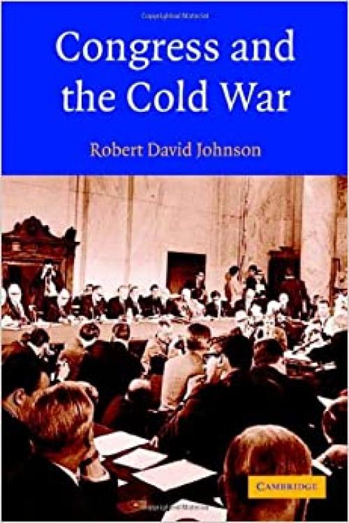  Congress and the Cold War 