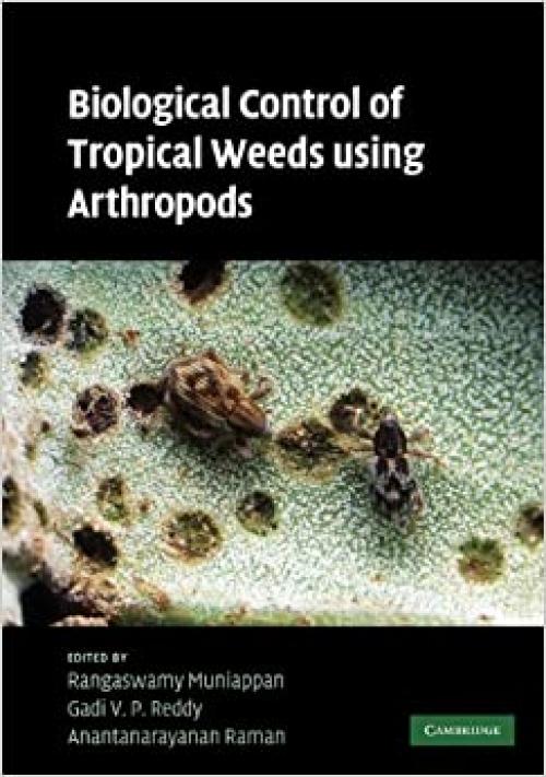  Biological Control of Tropical Weeds Using Arthropods 