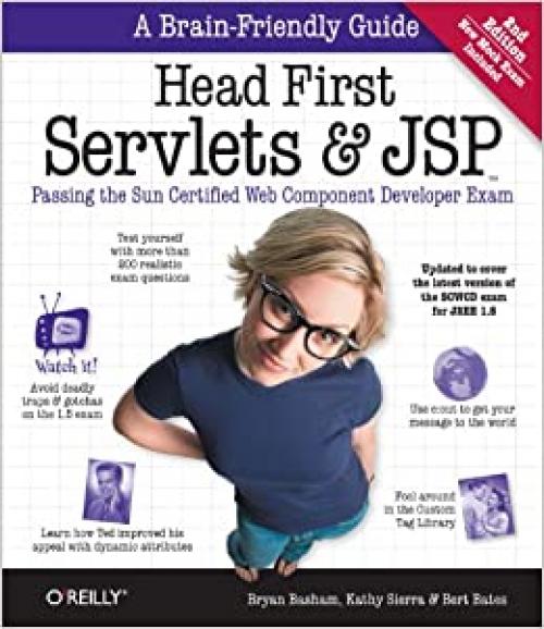  Head First Servlets and JSP: Passing the Sun Certified Web Component Developer Exam 
