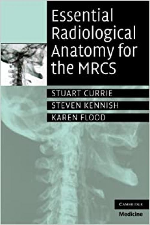  Essential Radiological Anatomy for the MRCS 