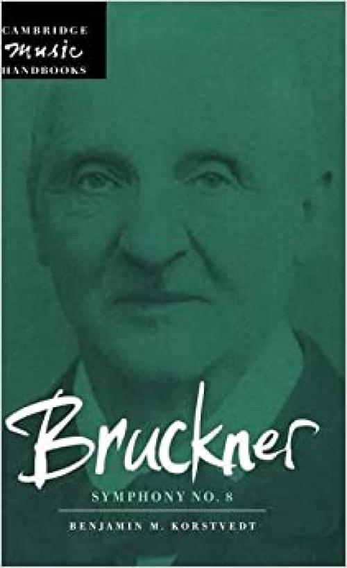  Bruckner: Symphony No. 8 (Cambridge Music Handbooks) 