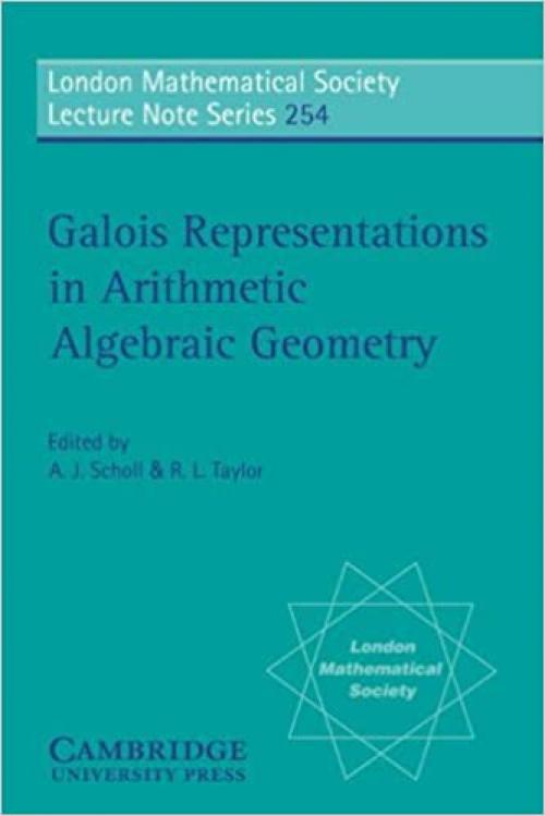  LMS: 254 Galois Repres Algebra Geom (London Mathematical Society Lecture Note Series) 