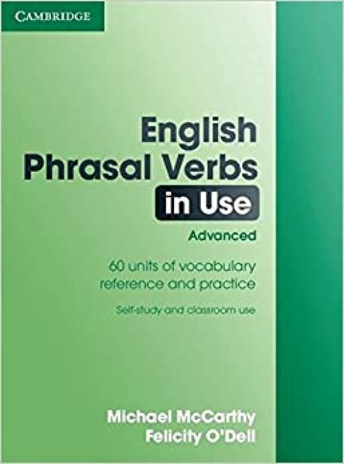  English Phrasal Verbs in Use: Advanced 