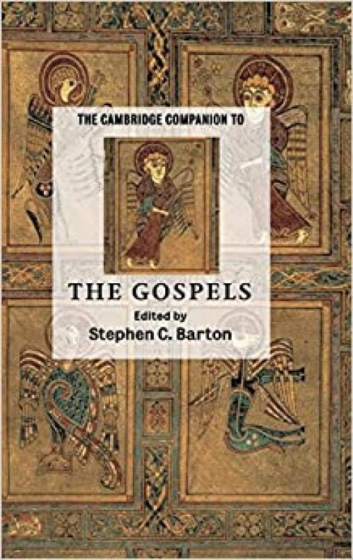  The Cambridge Companion to the Gospels (Cambridge Companions to Religion) 