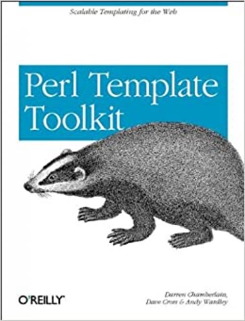  Perl Template Toolkit: Scalable Templating for the Web 