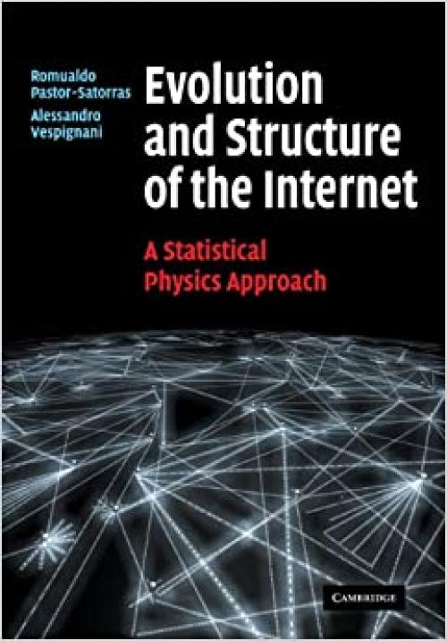  Evolution Structure of the Internet: A Statistical Physics Approach 