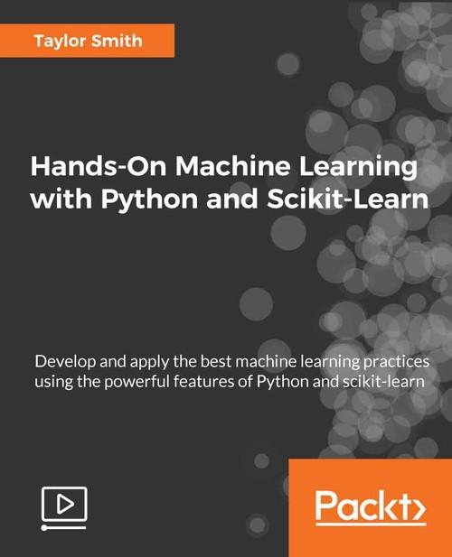 Oreilly - Hands-On Machine Learning with Python and Scikit-Learn - 9781788991056