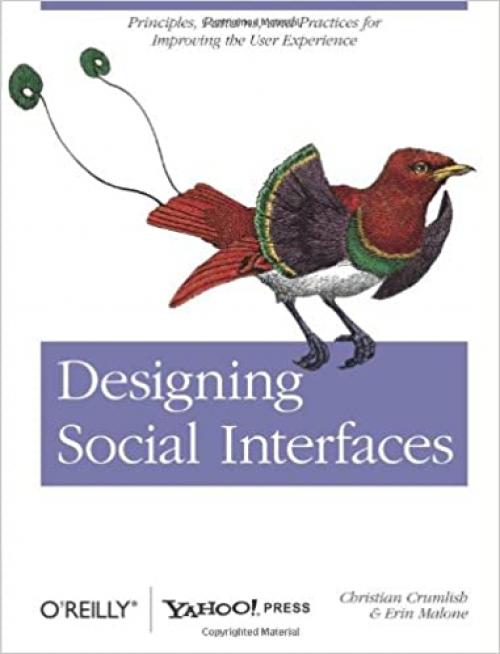  Designing Social Interfaces: Principles, Patterns, and Practices for Improving the User Experience (Animal Guide) 