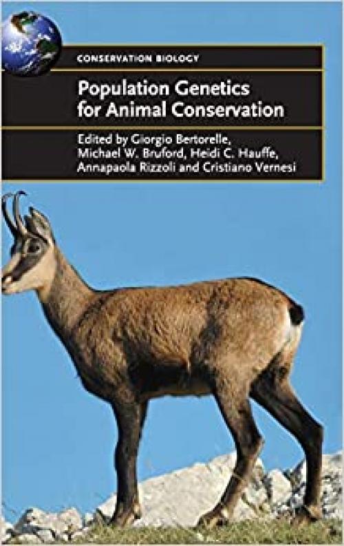  Population Genetics for Animal Conservation (Conservation Biology, Series Number 17) 