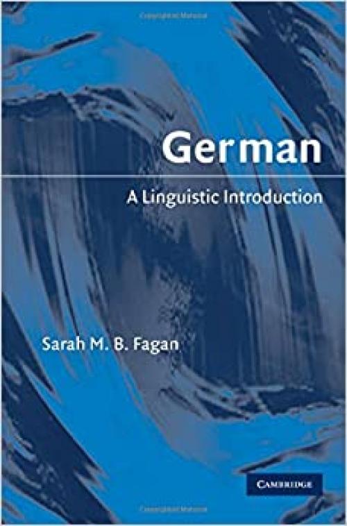  German: A Linguistic Introduction (Linguistic Introductions) 