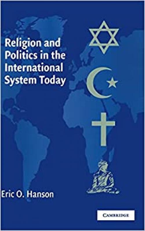  Religion and Politics in the International System Today 