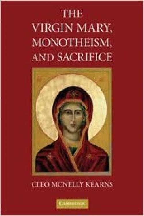  The Virgin Mary, Monotheism and Sacrifice 