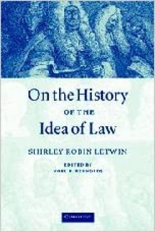  On the History of the Idea of Law 