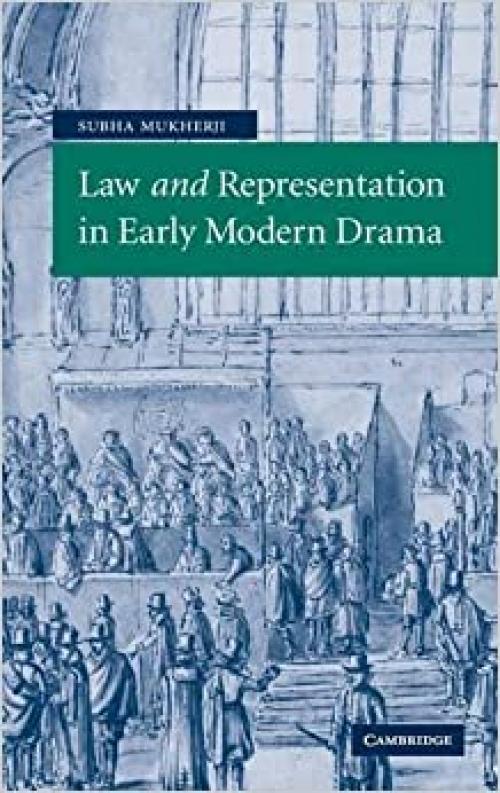  Law and Representation in Early Modern Drama 