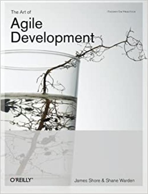  The Art of Agile Development: Pragmatic Guide to Agile Software Development 