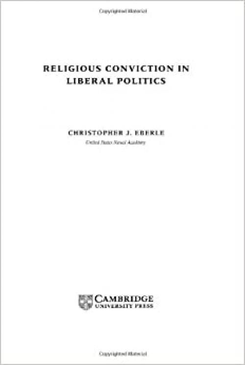  Religious Conviction in Liberal Politics 