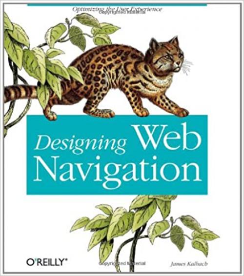  Designing Web Navigation: Optimizing the User Experience 