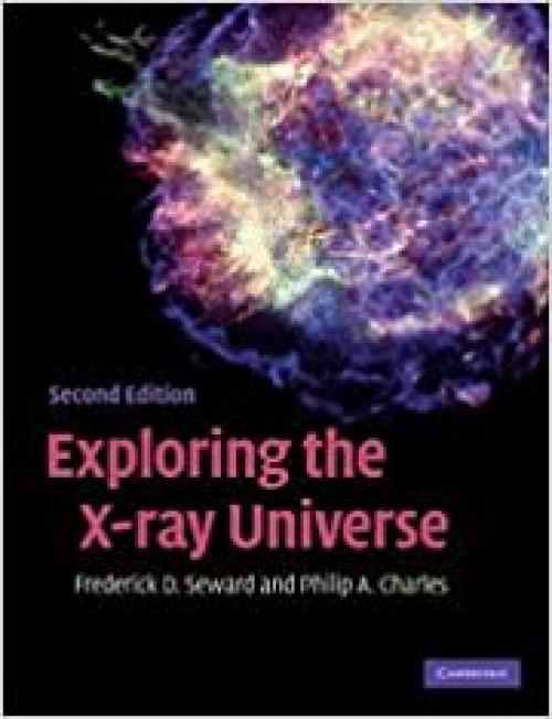  Exploring the X-ray Universe 