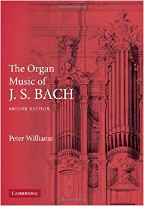  The Organ Music of J. S. Bach 