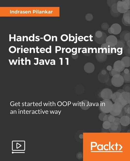 Oreilly - Hands-On Object Oriented Programming with Java 11 - 9781788997393