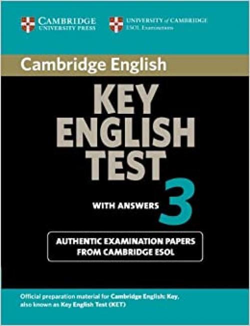  Cambridge Key English Test 3 Student's Book with Answers: Examination Papers from the University of Cambridge ESOL Examinations (KET Practice Tests) 