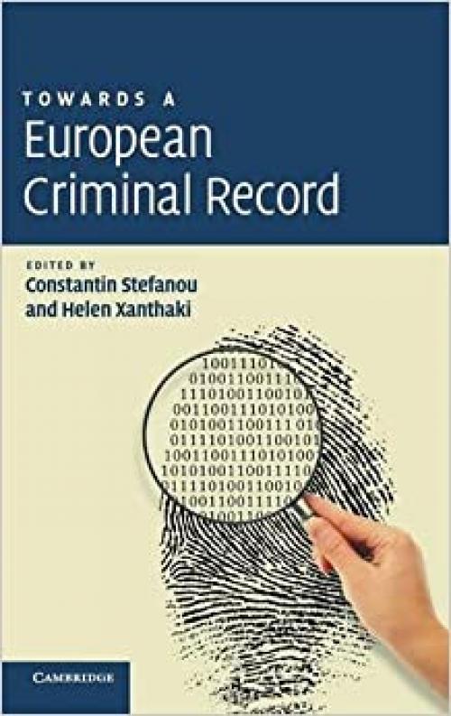  Towards a European Criminal Record 