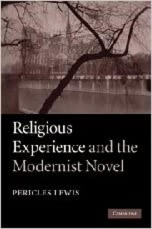  Religious Experience and the Modernist Novel 