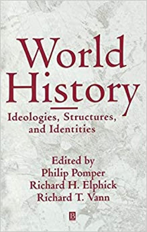  World History: Ideologies, Structures, and Identities 