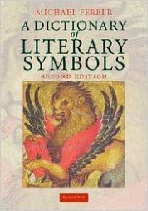  A Dictionary of Literary Symbols 