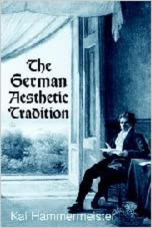  The German Aesthetic Tradition 