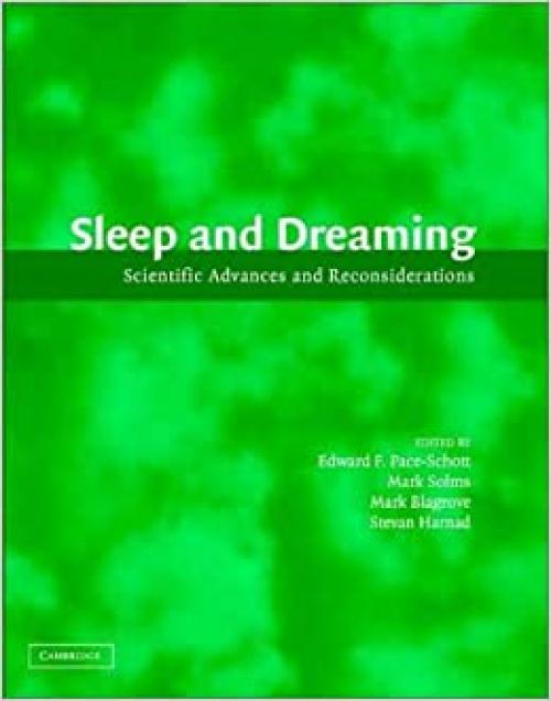  Sleep and Dreaming: Scientific Advances and Reconsiderations 