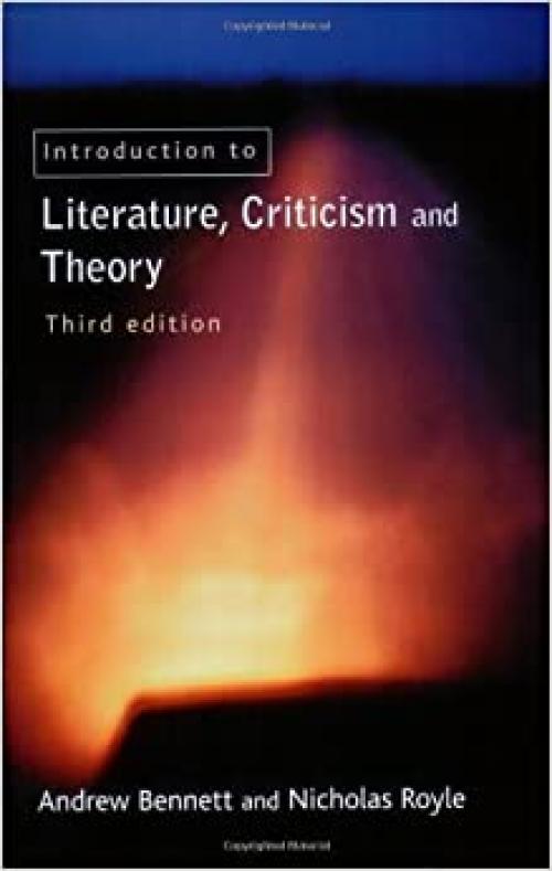  An Introduction to Literature, Criticism and Theory 