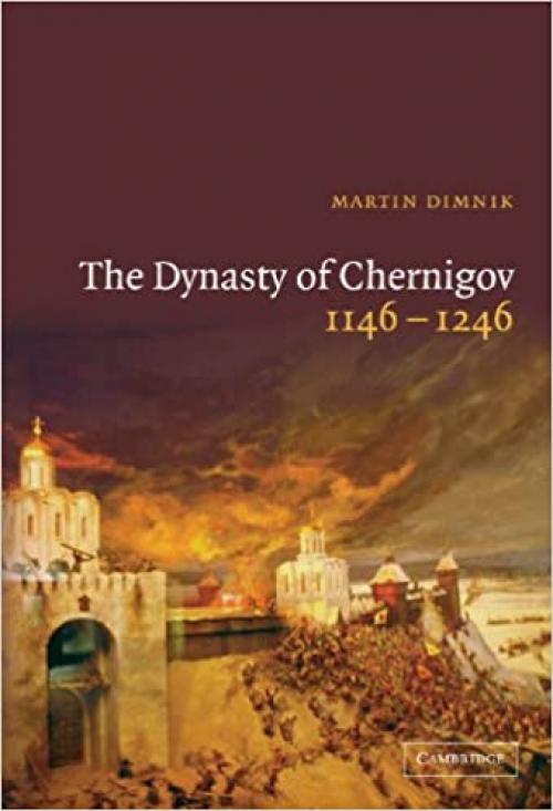  The Dynasty of Chernigov, 1146–1246 